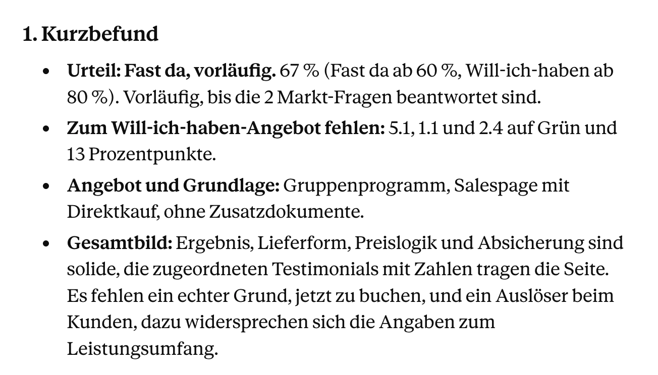 Kurzbefund des Angebots-Audits für die Salespage von Bestseller-Emails: Urteil „Fast da, vorläufig“ mit 67 % (Fast da ab 60 %, Will-ich-haben ab 80 %). Zum Will-ich-haben-Angebot fehlen die Kriterien 5.1, 1.1 und 2.4 auf Grün und 13 Prozentpunkte.